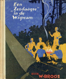 BROOS, W. - Een Zesdaagse in de Wigwam