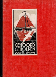 MERWE, H. te - Gehoord - geholpen