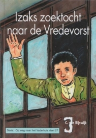 RIJSWIJK, C. van - Izaks zoektocht naar de Vredevorst - deel 27