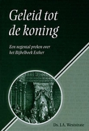 WESTSTRATE, J.A. - Geleid tot de koning