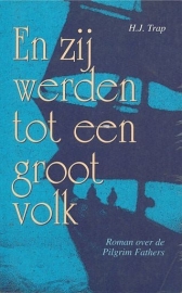 TRAP, H.J. - En zij werden tot een groot volk