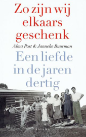 POST, Alma & BUURMAN, Janneke - Zo zijn wij elkaars geschenk