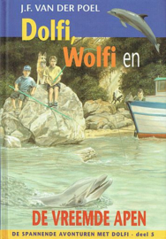POEL, J.F. van der - Dolfi en Wolfi en de vreemde apen - deel 5