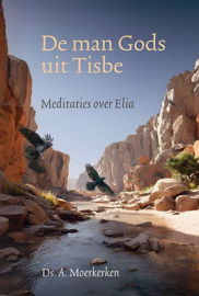 MOERKERKEN, A. - De man Gods uit Tisbe