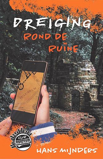 MIJNDERS, Hans - Dreiging rond de ruine - Club Snackbar - deel 2