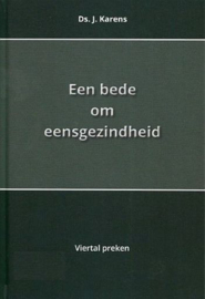 KARENS, J. - Een bede om eensgezindheid