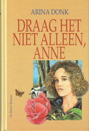 DONK, Arina - Draag het niet alleen, Anne