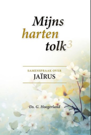 HOOGERLAND, G. - Mijns harten tolk - deel 3