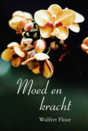 FLOOR, Wulfert - Moed en kracht