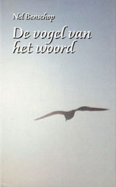 BENSCHOP, Nel - De vogel van het woord