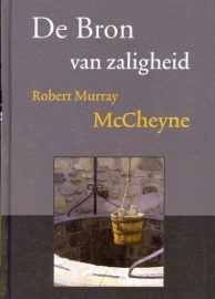 McCHEYNE, R.M. - De Bron van zaligheid