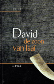 BLOK, P. - David de zoon van Isai - deel 1