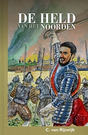 RIJSWIJK, C. van - De held van het Noorden