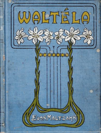 MALTZAHN, Elizabeth von - Waltéla