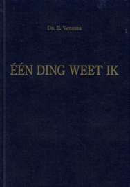 VENEMA, E. - Eén ding weet ik
