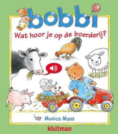 MAAS, Monica - Bobbi wat hoor je op de boerderij? - kartonboekje - geluidenboek