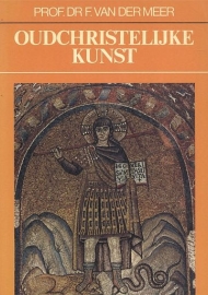 MEER, F. van der - Oudchristelijke kunst