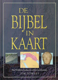 DOWLEY, Tim - De Bijbel in kaart - bijbelatlas