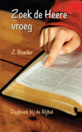 BOEDER, J. - Zoek de Heere vroeg