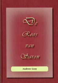 GRAY, Andrew - De roos van Saron