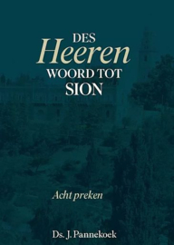 PANNEKOEK, J. - Des Heeren Woord tot Sion