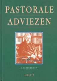 SPURGEON, C.H. - Pastorale adviezen - deel 2