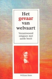 BATES, William - Het gevaar van welvaart (licht beschadigd)