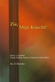 MONSTER, D. - Zie, Mijn Knecht - deel 4