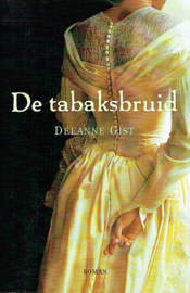 GIST, Deeanne - De tabaksbruid