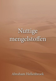 HELLENBROEK, Abraham - Nuttige mengelstoffen