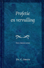 SMITS, C. - Profetie en vervulling