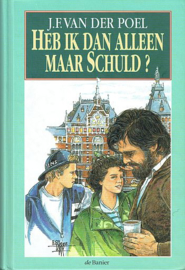POEL, J.F. van der - Heb ik dan alleen maar schuld?