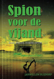 BLIJDORP, Janwillem - Spion voor de vijand - deel 1