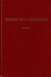 BOELE, A.J. - De Heere is uw Bewaarder