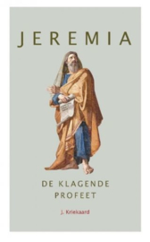 KRIEKAARD, J. - Jeremia de klagende profeet