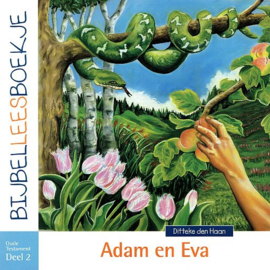 HAAN, Ditteke den - Bijbelleesboekje - Adam en Eva - OT2