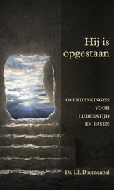 DOORNENBAL, J.T. - Hij is opgestaan