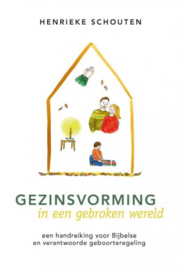 SCHOUTEN, Henrieke - Gezinsvorming in een gebroken wereld