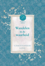 LOVE, Christopher - Wandelen in de waarheid