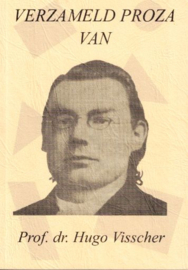 VISSCHER, Hugo - Verzameld proza