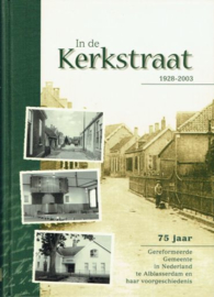 In de Kerkstraat - 75 jaar GGiN Alblasserdam 1928-2003