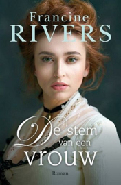 RIVERS, Francine - De stem van een vrouw