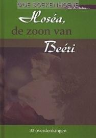 HOFMAN, A. - Hoséa de zoon van Beéri