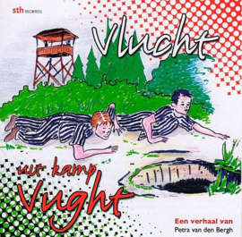 BERGH, Petra van den - Vlucht uit kamp Vught - Luisterboek/CD