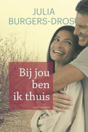 BURGERS-DROST, Julia - Bij jou ben ik thuis