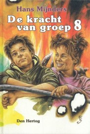 MIJNDERS, Hans - De kracht van groep 8