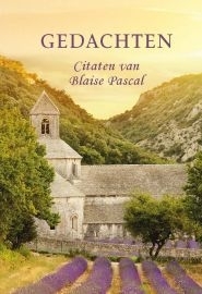 PASCAL, Blaise - Pareltjes - Gedachten