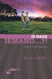 KATER, M.J. - Is daar iemand...?!