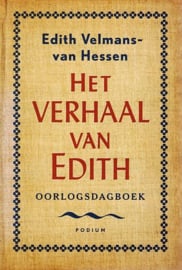 VELMANS-van HESSEN, Edith - Het verhaal van Edith - oorlogsdagboek