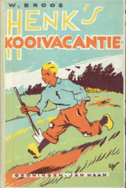 BROOS, Wim - Henks kooivacantie - deel 1